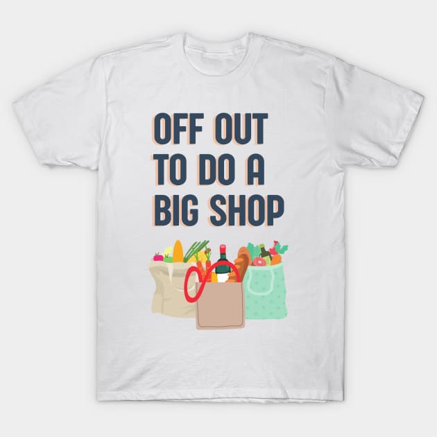 Lancashire big shop tote bag - Doing a big shop T-Shirt by OYPT design